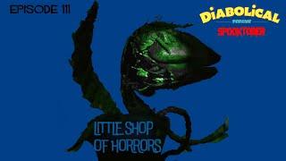 Episode 111: {SPOOKTOBER!} Little Shop Of Horrors (Rick Moranis, Ellen Greene, Steve Martin)