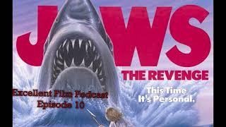 Mark And Nick's Excellent Film Podcast Episode 10 Jaws The Revenge 1987