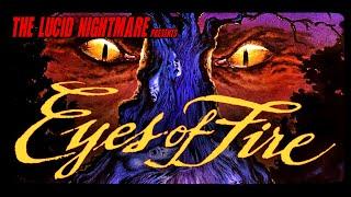 The Lucid Nightmare - Eyes of Fire Review